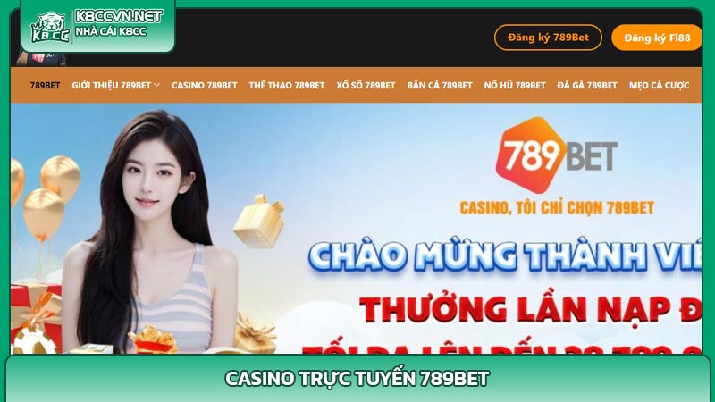 Casino trực tuyến 789bet - Sàn cược trực tuyến số 1 Châu Á