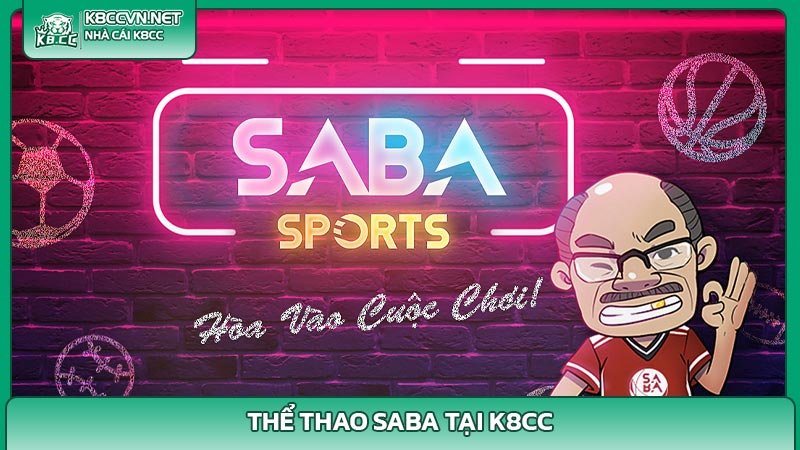 Thể thao saba tại K8cc là gì?