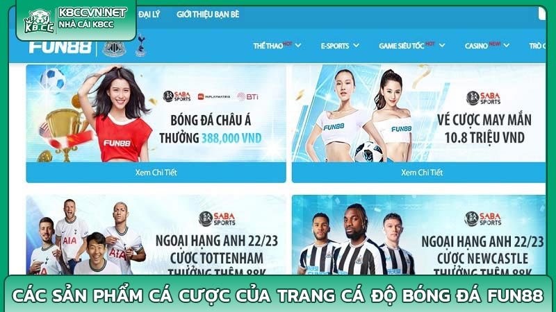 Các sản phẩm cá cược của trang cá độ bóng đá Fun88